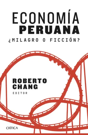 Portada Economía peruana: ¿milagro o ficción?