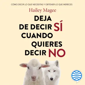 Portada Deja de decir si cuando quieres decir no