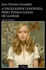 Portada A veces estoy contenta, pero tengo ganas de llorar