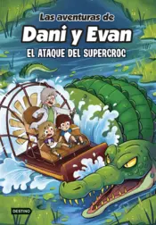 Portada Las aventuras de Dani y Evan 11. El ataque del supercroc