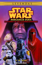 Portada Star Wars Las guerras de los cazarrecompensas nº 03/03 Mercancía dura (novela)