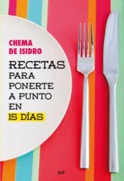 Portada Recetas para ponerte a punto en 15 días