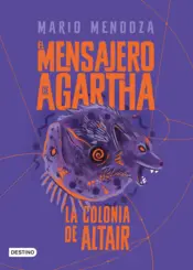 Portada El mensajero de Agartha 4. La colonia de Altair