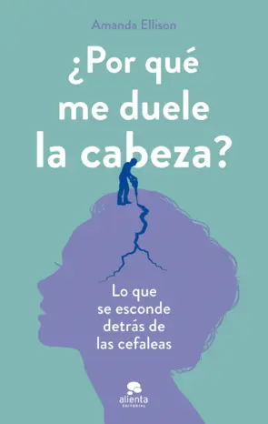 Portada ¿Por qué me duele la cabeza?