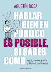 Portada Hablar bien en público es posibler, si sabes como