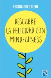 Portada Descubre la felicidad con mindfulness