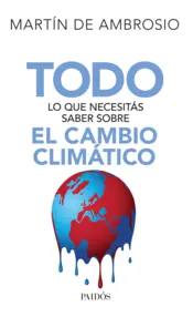 Portada Todo lo que necesitás saber sobre el cambio climático