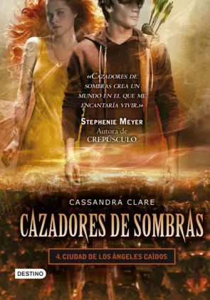 Portada Cazadores de sombras 4.Ciudad de los ángeles caídos