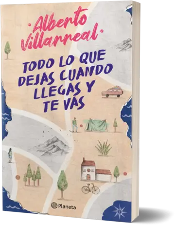 Portada Todo lo que dejas cuando llegas y te vas