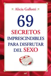 Portada 69 secretos imprescindibles para disfrutar el sexo