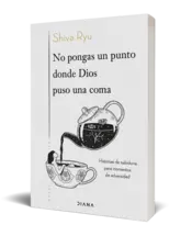 Portada  No pongas un punto donde Dios puso una coma