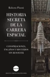 Portada Historia secreta de la carrera espacial
