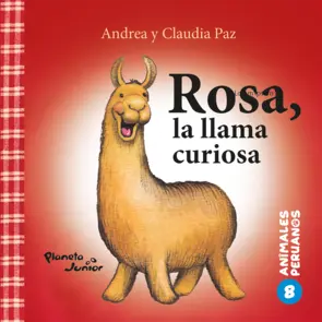 Portada Animales peruanos 8. Rosa, la llama curiosa