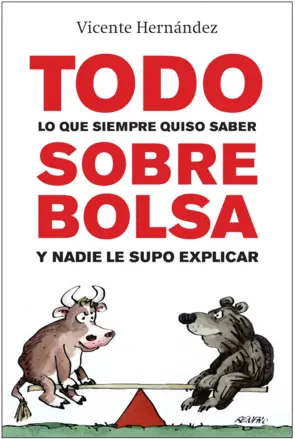 Portada Todo lo que siempre quiso saber sobre bolsa y nadie le supo explicar