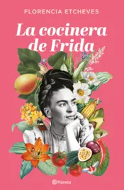 Portada La cocinera de Frida