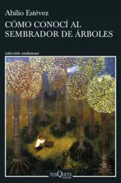Portada Cómo conocí al sembrador de árboles
