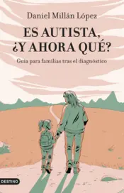 Portada Es autista, ¿y ahora qué?