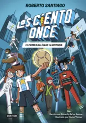Portada Los Ciento Once 2. El primer balón de la historia