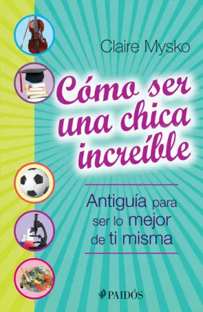 Portada Cómo ser una chica increíble