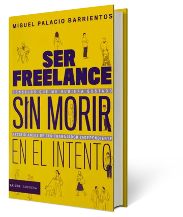 Portada Ser freelance sin morir en el intento