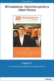 Portada Capítulo 7 de #Ciudadanos. ¡Es la comunición, estúpido!