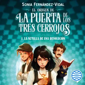 Portada El origen de la puerta de los tres cerrojos 1. La semilla de una revolución