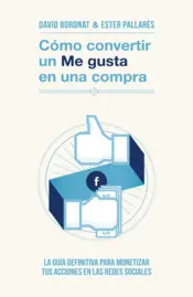 Portada Cómo convertir un "Me gusta" en una compra