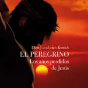 Portada El Peregrino. Los años perdidos de Jesús