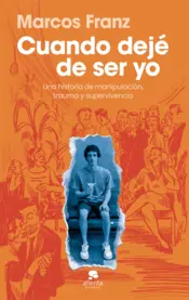 Portada Cuando dejé de ser yo