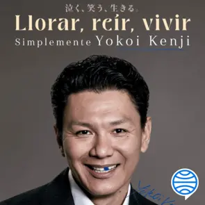 Portada Llorar, reír, vivir. Simplemente Yokoi Kenji