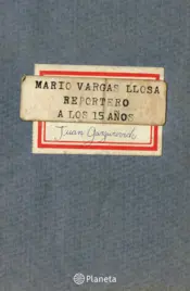 Portada Mario Vargas Llosa reportero a los 15 años