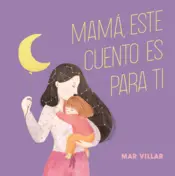 Portada Mamá, este cuento es para ti