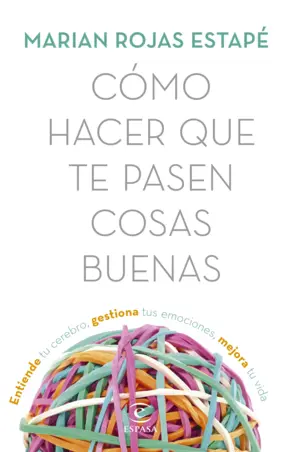 Portada Cómo hacer que te pasen cosas buenas