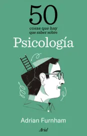 Portada 50 cosas que hay que saber sobre psicología
