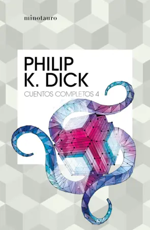 Portada Cuentos completos IV (Philip K. Dick )
