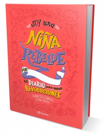 Portada Soy una niña rebelde. Un diario para iniciar revoluciones