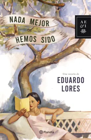 Portada Nada mejor hemos sido