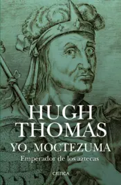 Portada Yo, Moctezuma, emperador de los aztecas
