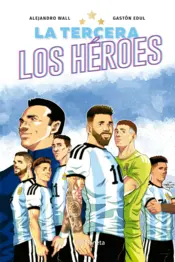 Portada La tercera. Los héroes