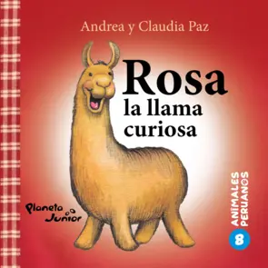 Portada Animales peruanos 8. Rosa, la llama curiosa