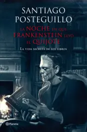 Portada La noche en que Frankenstein leyo el Quijote