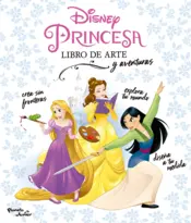 Portada Disney Princesa. Libro de arte y aventuras