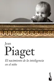 Portada El nacimiento de la inteligencia en el niño