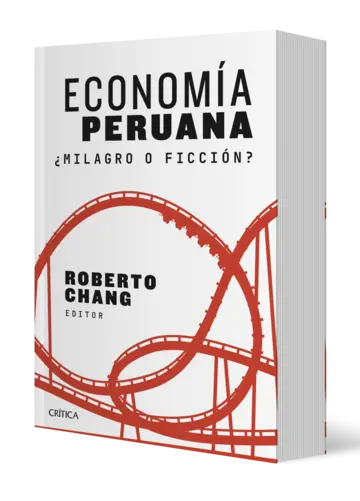 Portada Economía peruana: ¿milagro o ficción?