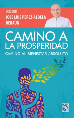 Portada Camino a la prosperidad . Camino al bienestar absoluto