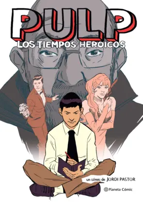 Portada Pulp. Los tiempos heroicos (novela gráfica)