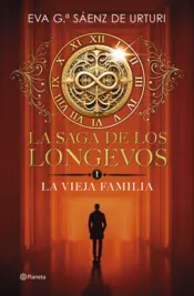 Portada La saga de los longevos 1. La Vieja Familia