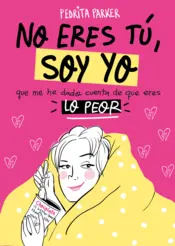 Portada No eres tú, soy yo