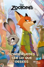 Portada Zootopia - Donde puedes ser lo que desees