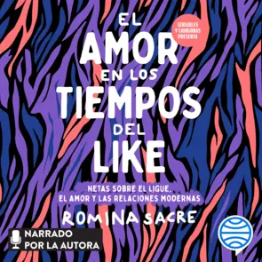 Portada Sensibles y chingonas presenta: El amor en los tiempos del like